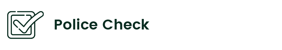 a checkmark with the text Police Check